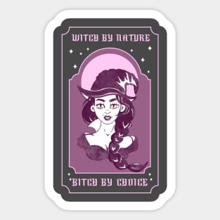 Witch by Nature, Bitch by Choice Sticker